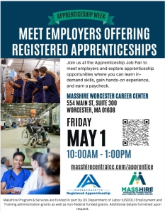 Registered Apprenticeships Job Fair, Friday April 1 10AM - 1PM at MassHire Central Region Career Center in Worcester.