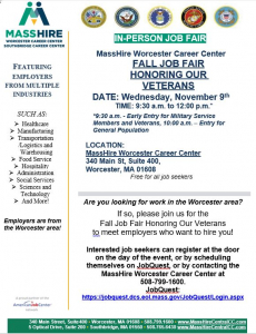 In-person job fair at MassHire Worcester November 9 from 9:30AM to noon. First half hour is exclusively for veterans. Register at Massachusetts JobQuest.